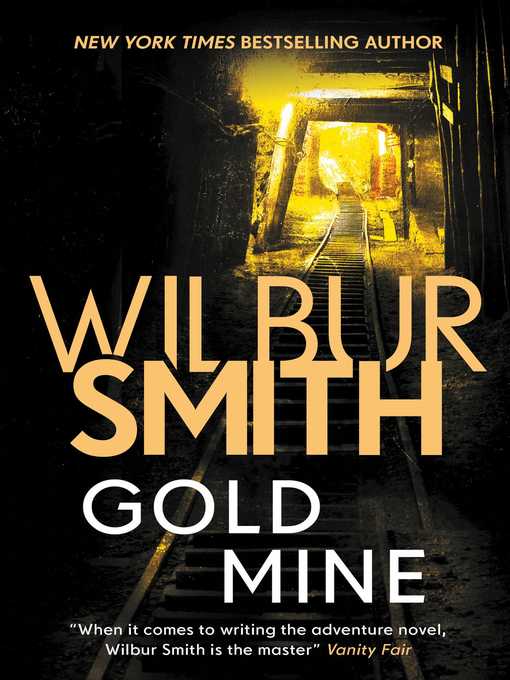 Title details for Gold Mine by Wilbur Smith - Available